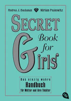 Buchanan / Peskowitz |  Secret Book for Girls | Buch |  Sack Fachmedien