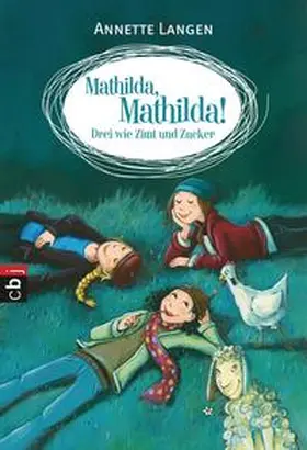 Langen |  Mathilda, Mathilda! - Drei wie Zimt und Zucker | Buch |  Sack Fachmedien