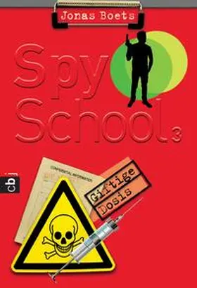 Boets |  Spy School - Giftige Dosis | Buch |  Sack Fachmedien