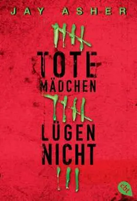 Asher | Tote Mädchen lügen nicht | Buch | 978-3-570-30843-1 | www2.sack.de