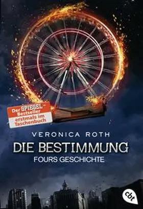 Roth | Die Bestimmung - Fours Geschichte | Buch | 978-3-570-31056-4 | www2.sack.de