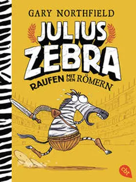 Northfield |  Julius Zebra - Raufen mit den Römern | Buch |  Sack Fachmedien