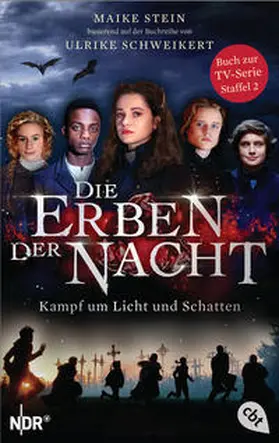 Stein / Schweikert |  Die Erben der Nacht - Kampf um Licht und Schatten | Buch |  Sack Fachmedien