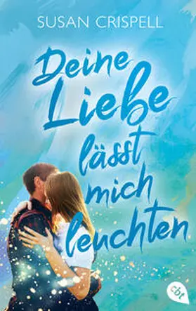 Crispell |  Deine Liebe lässt mich leuchten | Buch |  Sack Fachmedien
