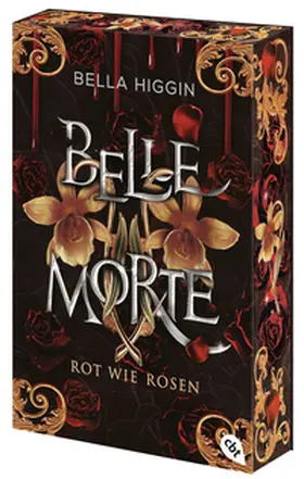 Higgin |  Belle Morte - Rot wie Rosen | Buch |  Sack Fachmedien