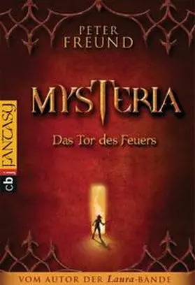 Freund |  MYSTERIA - Das Tor des Feuers | Buch |  Sack Fachmedien