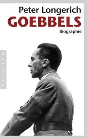 Longerich | Joseph Goebbels | Buch | 978-3-570-55169-1 | www2.sack.de