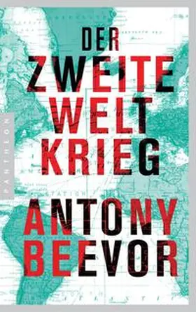 Beevor | Der Zweite Weltkrieg | Buch | 978-3-570-55286-5 | www2.sack.de