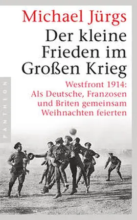 Jürgs |  Der kleine Frieden im Großen Krieg | Buch |  Sack Fachmedien