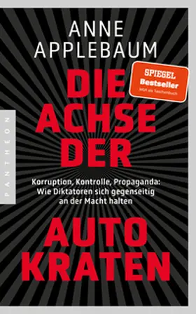 Applebaum | Die Achse der Autokraten | Buch | 978-3-570-55519-4 | www2.sack.de