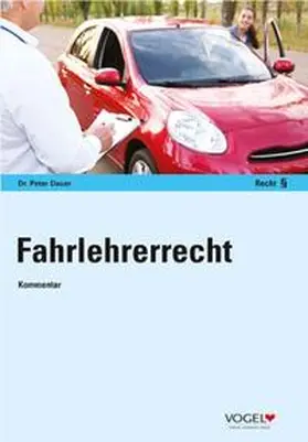 Dr. Dauer / Dauer |  Fahrlehrerrecht | Buch |  Sack Fachmedien