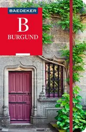 Reincke / Feess / Simon | Baedeker Reiseführer Burgund | Buch | 978-3-575-00183-2 | sack.de