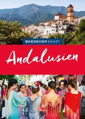 Bourmer / Rabe / Hannigan |  Baedeker SMART Reiseführer Andalusien | Buch |  Sack Fachmedien