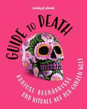 Isalska |  LONELY PLANET Bildband Guide to Death | Buch |  Sack Fachmedien