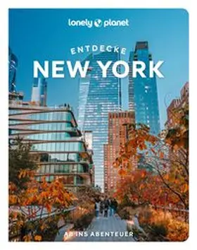 Garry |  LONELY PLANET Reiseführer Entdecke New York | Buch |  Sack Fachmedien