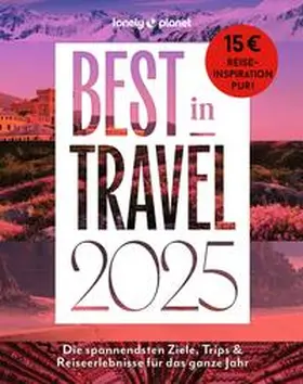  LONELY PLANET Best in Travel 2025 | Buch |  Sack Fachmedien