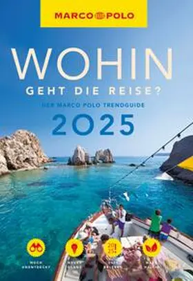 Marco / Marco Polo Verlag |  MARCO POLO Trendguide Wohin geht die Reise 2025? | Buch |  Sack Fachmedien