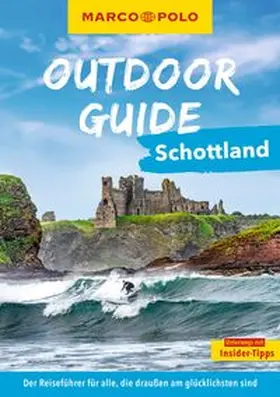 Kamleitner |  MARCO POLO OUTDOOR GUIDE Reiseführer Schottland | Buch |  Sack Fachmedien