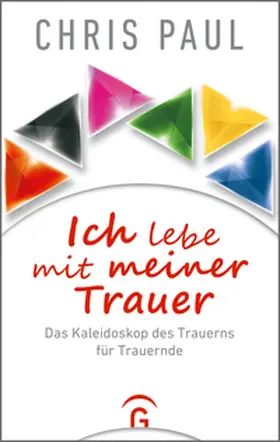 Paul |  Ich lebe mit meiner Trauer | Buch |  Sack Fachmedien