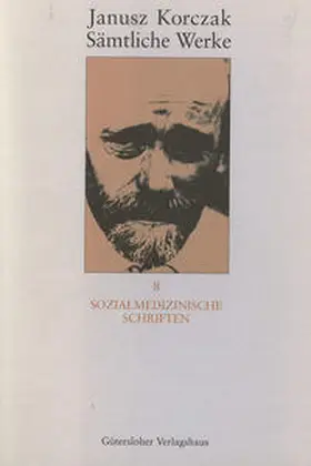 Korczak / Dauzenroth / Kirchner |  Sozialmedizinische Schriften | Buch |  Sack Fachmedien