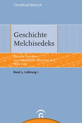 Böttrich |  Geschichte Melchisedeks | Buch |  Sack Fachmedien