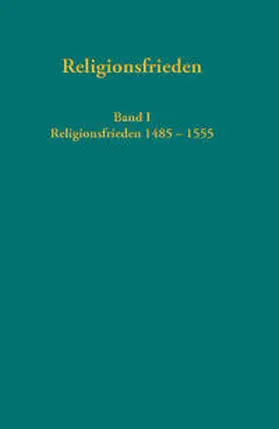 Dingel |  Europäische Religionsfrieden in der Frühen Neuzeit - Quellen | Buch |  Sack Fachmedien