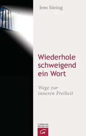 Söring |  Wiederhole schweigend ein Wort | Buch |  Sack Fachmedien