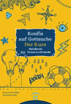 Keßler / Nolte |  Konfis auf Gottsuche - der Kurs | Buch |  Sack Fachmedien
