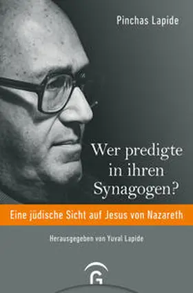 Lapide |  Wer predigte in ihren Synagogen? | Buch |  Sack Fachmedien