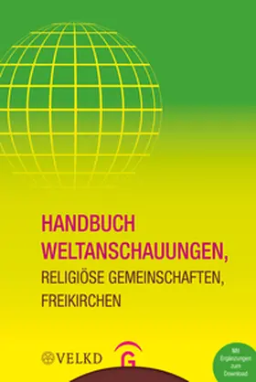 Pöhlmann / Jahn |  Handbuch Weltanschauungen, Religiöse Gemeinschaften, Freikirchen | Buch |  Sack Fachmedien