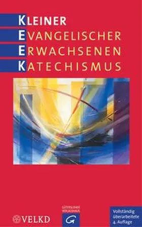 Rothgangel / Kuch / Raatz |  Kleiner Evangelischer Erwachsenenkatechismus | Buch |  Sack Fachmedien