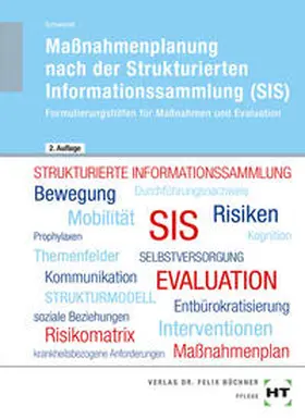 Schwerdt |  Maßnahmenplanung nach der Strukturierten Informationssammlung (SIS) | Buch |  Sack Fachmedien
