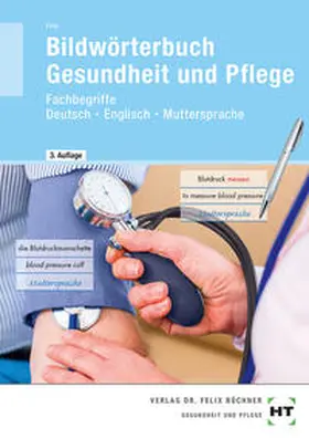 Frie |  eBook inside: Buch und eBook Bildwörterbuch Gesundheit und Pflege | Buch |  Sack Fachmedien
