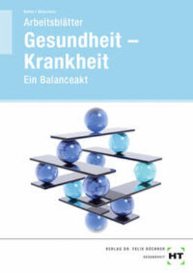 Baltes / Dr. Wanschura |  Arbeitsblätter Gesundheit - Krankheit | Buch |  Sack Fachmedien
