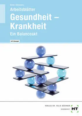 Baltes / Dr. Wanschura |  Arbeitsblätter mit eingetragenen Lösungen Gesundheit - Krankheit | Buch |  Sack Fachmedien