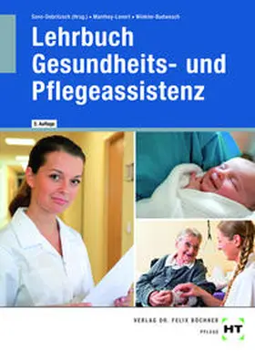 Manthey-Lenert / Sens-Dobritzsch / Winkler-Budwasch |  Lehrbuch Gesundheits- und Pflegeassistenz | Buch |  Sack Fachmedien