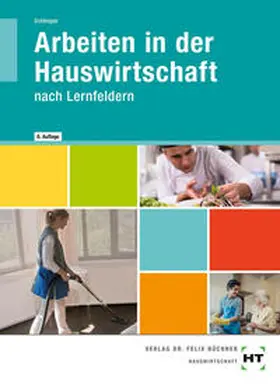 Schlieper |  Arbeiten in der Hauswirtschaft | Buch |  Sack Fachmedien