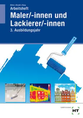 Böhm / Brandt / Knop |  Arbeitsheft Maler/-innen und Lackierer/-innen | Buch |  Sack Fachmedien