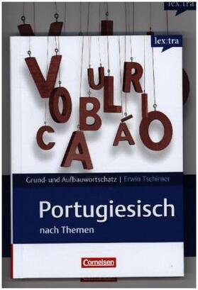 Arend / Tschirner |  Lextra - Portugiesisch - Grund- und Aufbauwortschatz nach Themen / A1-B1 (Übungsbuch) und A1-B2 (Lernwörterbuch) - Übungsbuch Grundwortschatz und Lernwörterbuch | Sonstiges |  Sack Fachmedien