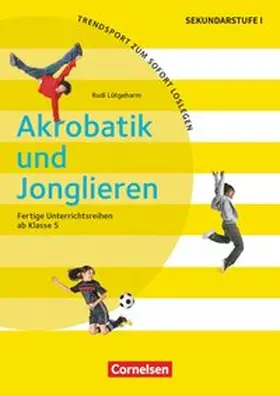 Lütgeharm |  Akrobatik und Jonglieren | Buch |  Sack Fachmedien