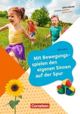 Hubrig |  Mit Bewegungsspielen den eigenen Sinnen auf der Spur | Buch |  Sack Fachmedien