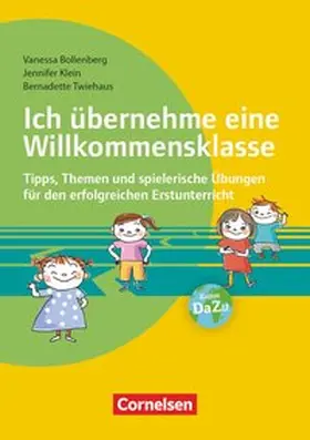 Bollenberg / Klein / Twiehaus |  Ich übernehme eine Willkommensklasse | Buch |  Sack Fachmedien