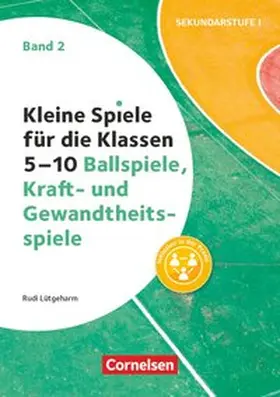 Lütgeharm |  Kleine Spiele für die Klassen 5-10 - Band 2 | Buch |  Sack Fachmedien