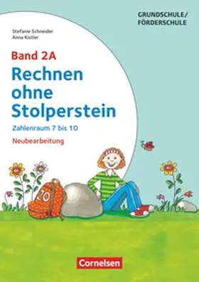Kistler / Schneider |  Rechnen ohne Stolperstein - Neubearbeitung. Band 2A - Zahlenraum 7 bis 10. Arbeitsheft/Fördermaterial | Buch |  Sack Fachmedien