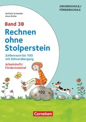 Kistler / Schneider |  Rechnen ohne Stolperstein - Neubearbeitung Band 3B - Zahlenraum bis 100 mit Zehnerübergang | Buch |  Sack Fachmedien