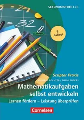 Leuders / Büchter |  Scriptor Praxis: Mathematikaufgaben selbst entwickeln | Buch |  Sack Fachmedien