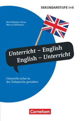 Mayhew-Fiscus / Whittaker |  Unterrichtssprache: English. English - Unterricht | Buch |  Sack Fachmedien