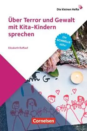 Raffauf |  Über Terror und Gewalt mit Kita-Kindern sprechen | Buch |  Sack Fachmedien