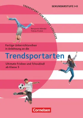 Probst / Wendel |  Ultimate Frisbee und Tchoukball | Buch |  Sack Fachmedien