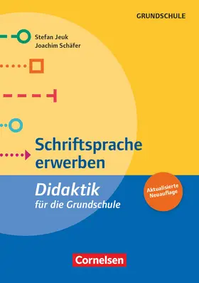 Jeuk / Schäfer |  Schriftsprache erwerben (5. Auflage) | Buch |  Sack Fachmedien